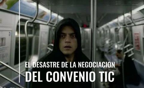 El desastre de la negociación del Convenio TIC