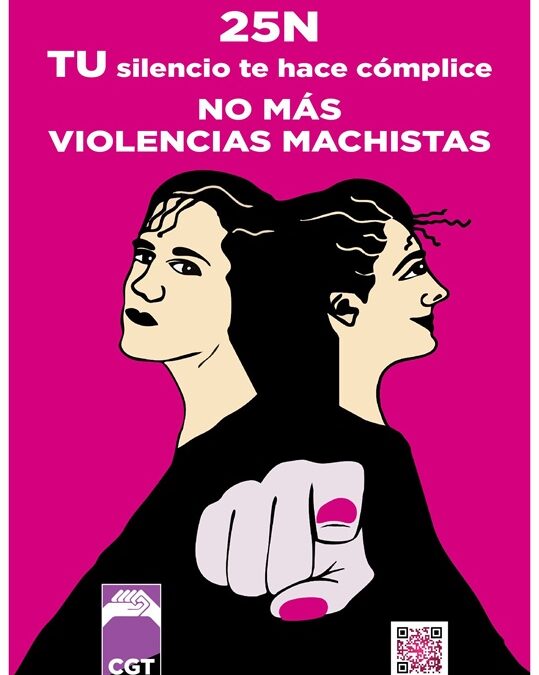 25 DE NOVIEMBRE DE 2025Día Internacional contra las violencias machistasTu silencio te hace cómplice